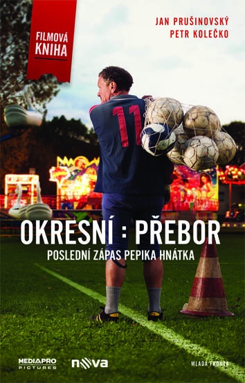 Petr Kolečko a Jan Prušinovský: Okresní přebor - Poslední zápas Pepika Hnátka - beletrizovaný scénář filmu Okresní přebor, který vychází z dnes již kultovního stejnojmenného seriálu. (Mladá fronta)